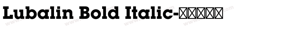 Lubalin Bold Italic字体转换